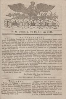 Privilegirte Schlesische Zeitung. 1836, No. 42 (19 Februar) + dod.