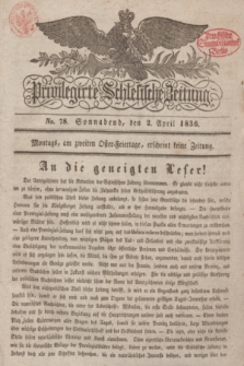 Privilegirte Schlesische Zeitung. 1836, No. 78 (2 April) + dod.