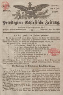 Privilegirte Schlesische Zeitung. 1836, No. 151 (1 Juli) + dod.