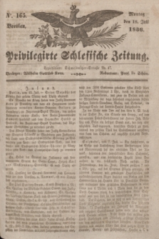 Privilegirte Schlesische Zeitung. 1836, No. 165 (18 Juli) + dod.