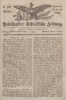 Privilegirte Schlesische Zeitung. 1836, No. 168 (21 Juli) + dod.