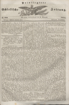 Privilegirte Schlesische Zeitung. 1844, № 180 (3 August) + dod.