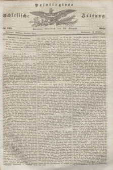 Privilegirte Schlesische Zeitung. 1844, № 195 (21 August) + dod.