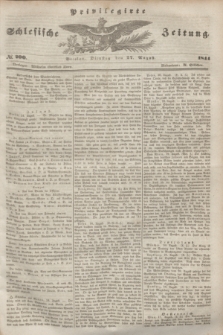 Privilegirte Schlesische Zeitung. 1844, № 200 (27 August) + dod.
