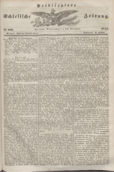 Privilegirte Schlesische Zeitung. 1844, № 250 (24 October)