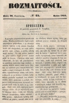 Rozmaitości : pismo dodatkowe do Gazety Lwowskiej. 1855, nr 25
