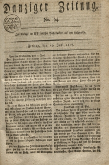 Danziger Zeitung. 1817, No. 94 (13 Juni)