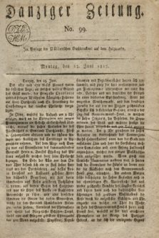 Danziger Zeitung. 1817, No. 99 (23 Juni)