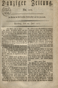 Danziger Zeitung. 1817, No. 100 (24 Juni)