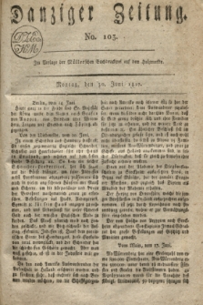Danziger Zeitung. 1817, No. 103 (30 Juni)