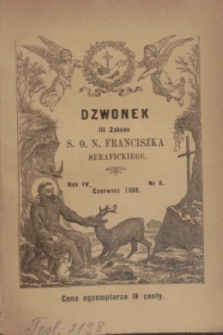 Dzwonek III Zakonu S. O. N. Franciszka Serafickiego. R.4, nr 6 (czerwiec 1888)