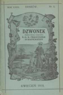 Dzwonek Trzeciego Zakonu Ś. O. N. Franciszka Serafickiego. R.32, nr 4 (kwiecień 1918)