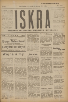 Iskra : dziennik polityczny, społeczny i literacki. R.8, № 140 (22 czerwca 1917)