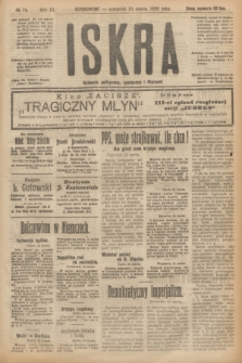 Iskra : dziennik polityczny, społeczny i literacki. R.11, № 74 (25 marca 1920)