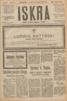 Iskra : dziennik polityczny, społeczny i literacki. R.11, № 86 (13 kwietnia 1920)