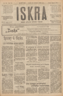 Iskra : dziennik polityczny, społeczny i literacki. R.11, № 99 (28 kwietnia 1920)