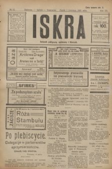 Iskra : dziennik polityczny, społeczny i literacki. R.12, № 32 (1 kwietnia 1921)