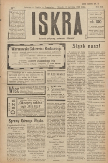 Iskra : dziennik polityczny, społeczny i literacki. R.12, № 40 (12 kwietnia 1921)