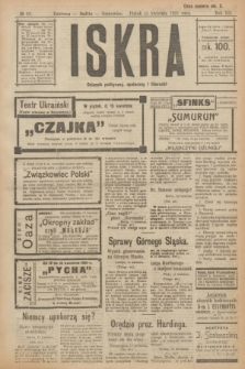 Iskra : dziennik polityczny, społeczny i literacki. R.12, № 43 (15 kwietnia 1921)