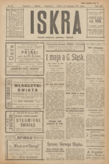 Iskra : dziennik polityczny, społeczny i literacki. R.12, № 49 (22 kwietnia 1921)