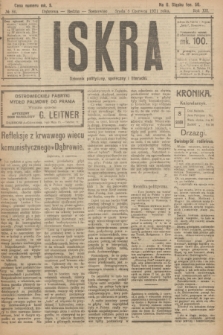 Iskra : dziennik polityczny, społeczny i literacki. R.12, № 86 (8 czerwca 1921)