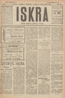 Iskra : dziennik polityczny, społeczny i literacki. R.12, № 95 (18 czerwca 1921)