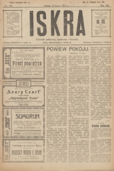 Iskra : dziennik polityczny, społeczny i literacki. R.12, nr 116 (16 lipca 1921)