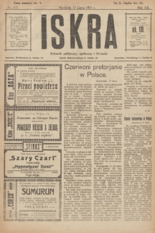 Iskra : dziennik polityczny, społeczny i literacki. R.12, nr 117 (17 lipca 1921)