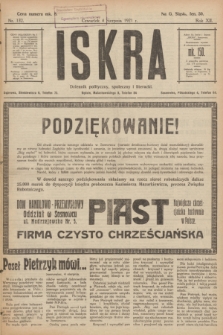 Iskra : dziennik polityczny, społeczny i literacki. R.12, nr 132 (4 sierpnia 1921)