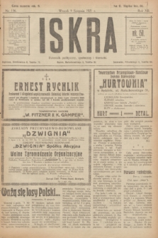 Iskra : dziennik polityczny, społeczny i literacki. R.12, nr 136 (9 sierpnia 1921)