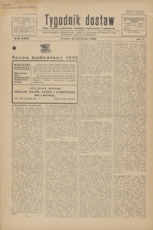 Tygodnik dostaw : pismo fachowe poświęcone polskiemu dostawnictwu i odbudowie. R.24, nr 7 (12 kwietnia 1932)