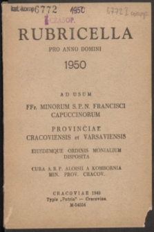 Rubricella pro Anno Domini 1950 ad usum FFr. Minorum S. P. N. Francisci Capuccinorum Provinciae Cracoviensis et Varsaviensis