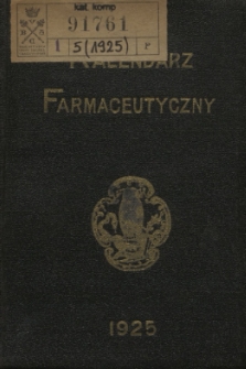 Kalendarz Farmaceutyczny : na rok 1925. R.5