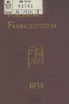 Kalendarz Farmaceutyczny : na rok 1934. R.14 + wkładka