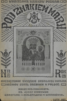 Pod Znakiem Marji : miesięcznik Związku Sodalicyj Marjan. uczniów szkół średnich w Polsce. R. 7, 1927, nr 5