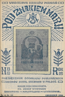 Pod Znakiem Marji : miesięcznik Sodalicyj Marjańskich uczniów szkół średnich w Polsce. R. 15, 1934, nr 3