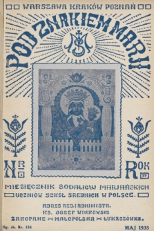 Pod Znakiem Marji : miesięcznik Sodalicyj Marjańskich uczniów szkół średnich w Polsce. R. 15, 1935, nr 8