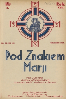 Pod Znakiem Marji : miesięcznik Sodalicyj Marjańskich uczniów szkół średnich w Polsce. R. 17, 1936, nr 3