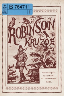 Robinson Kruzoe czyli Przygody młodzieńca angielskiego na dalekim swiecie