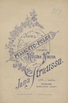 Nowa pizzicato-polka : z operetki Księżna Ninetta : op. 449