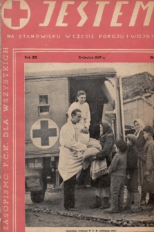 Jestem na stanowisku w czasie pokoju i wojny : ilustrowany miesięcznik Polskiego Czerwonego Krzyża. 1947, nr 4