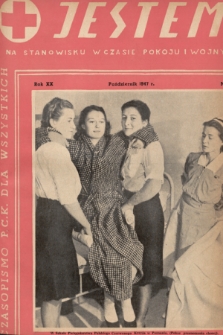 Jestem na stanowisku w czasie pokoju i wojny : ilustrowany miesięcznik Polskiego Czerwonego Krzyża. 1947, nr 10
