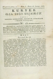 Kuryer dla Płci Piękney czyli Dziennik Literaturze, Kunsztom, Nowościom i Modom Poświęcony. R.1, [T.1], Ner 25 (26 lutego 1823)