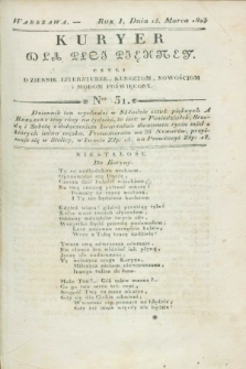 Kuryer dla Płci Piękney czyli Dziennik Literaturze, Kunsztom, Nowościom i Modom Poświęcony. R.1, [T.1], Ner 31 (15 marca 1823)