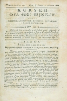 Kuryer dla Płci Piękney czyli Dziennik Literaturze, Kunsztom, Nowościom i Modom Poświęcony. R.1, [T.1], Ner 32 (17 marca 1823)