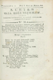 Kuryer dla Płci Piękney czyli Dziennik Literaturze, Kunsztom, Nowościom i Modom Poświęcony. R.1, [T.1], Ner 36 (29 marca 1823)