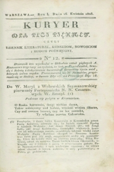 Kuryer dla Płci Piękney czyli Dziennik Literaturze, Kunsztom, Nowościom i Modom Poświęcony. R.1, [T.2], Ner 12 (26 kwietrnia 1823)