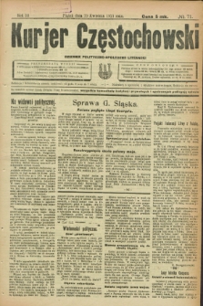 Kurjer Częstochowski : dziennik polityczno-społeczno literacki. R.3, № 71 (29 kwietnia 1921)