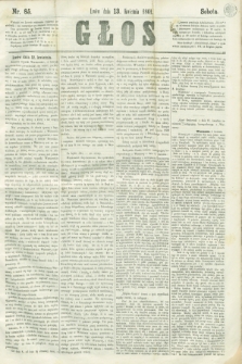 Głos. 1861, nr 85 (13 kwietnia)