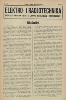 Elektro- i Radjotechnika : bezpłatny dodatek do nr 27 „Rynku Metalowego i Maszynowego”. R.2, nr 15 (9 lipca 1926)